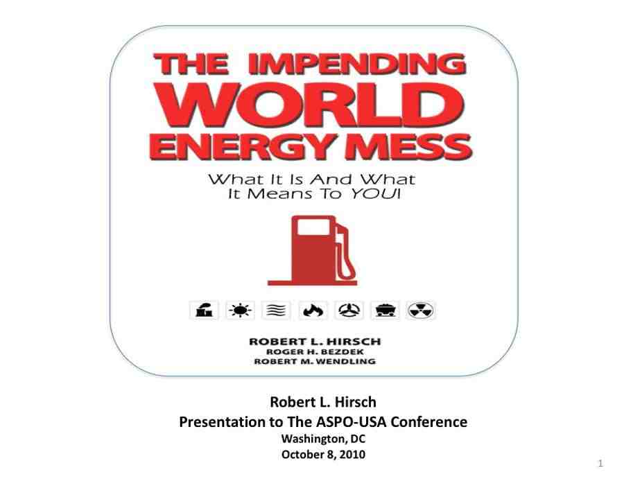 world energy mess peak oil crisis hirsch